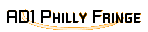 AD1 Philly Fringe